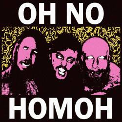 Homoh : Oh No